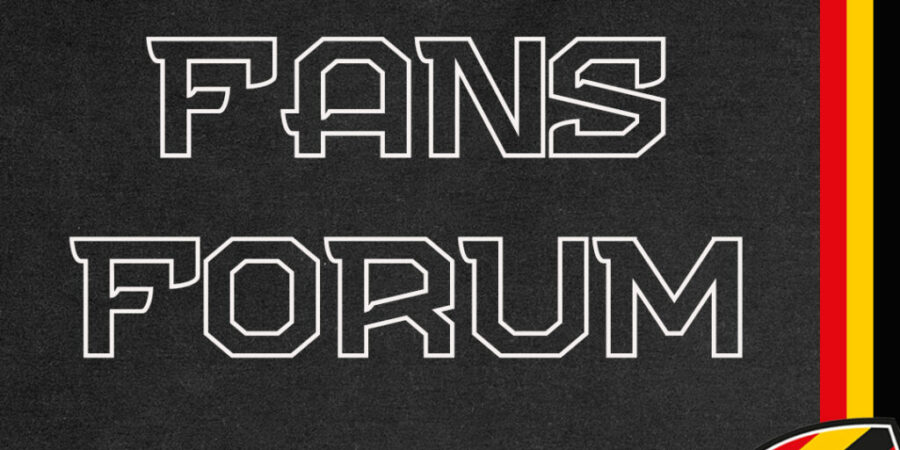 UPCOMING FANS FORUM