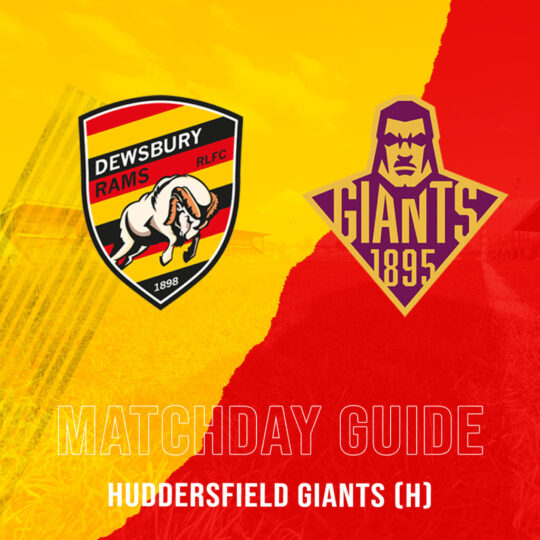 MATCHDAY GUIDE – HUDDERSFIELD GIANTS (H)