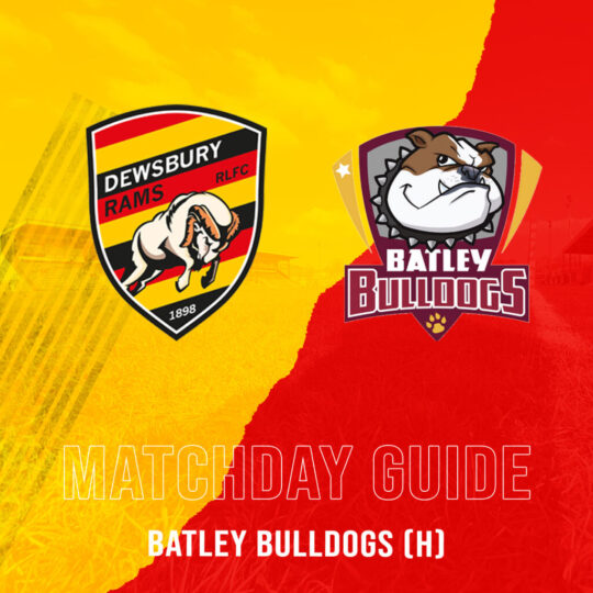 MATCHDAY GUIDE – BATLEY BULLDOGS (H)