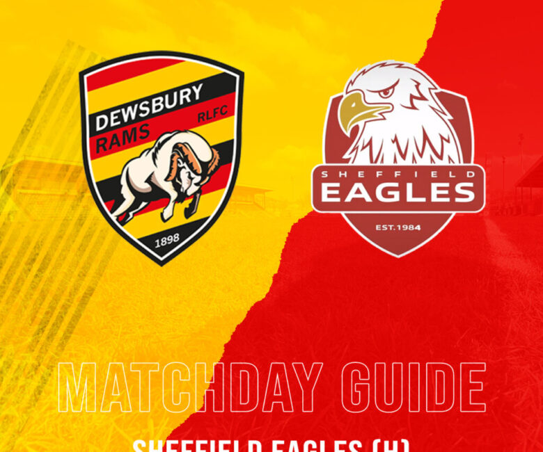 MATCHDAY GUIDE – SHEFFIELD EAGLES (H)