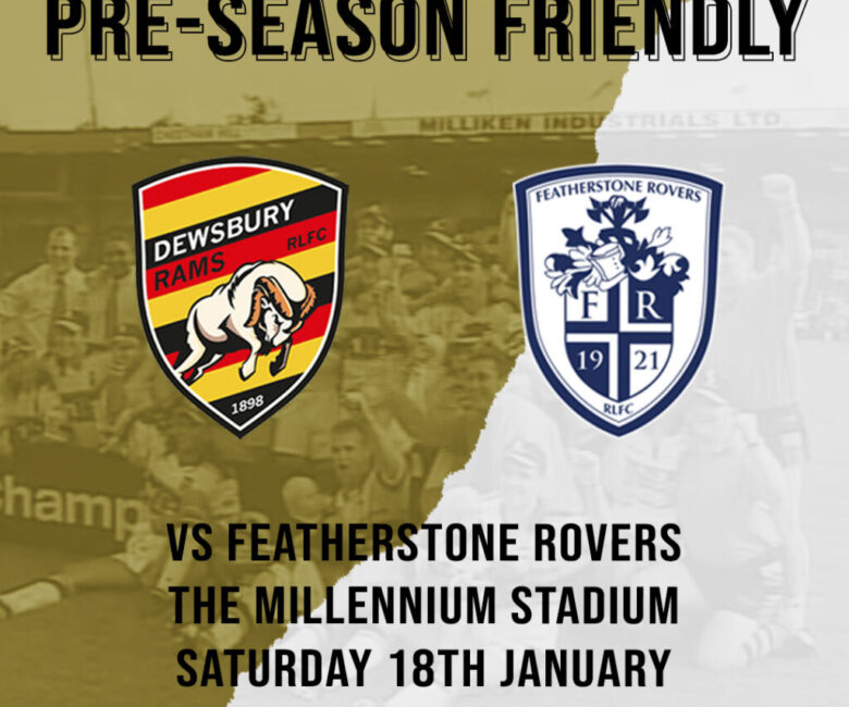 FEATHERSTONE FRIENDLY ANNOUNCED